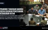 Prabowo Tugaskan Babinsa Sosialisasikan Pencegahan Kebakaran Hutan