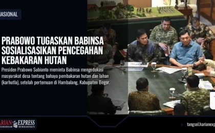 Prabowo Tugaskan Babinsa Sosialisasikan Pencegahan Kebakaran Hutan