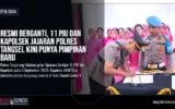 Resmi Berganti, 11 PJU dan Kapolsek Jajaran Polres Tangsel Kini Punya Pimpinan Baru