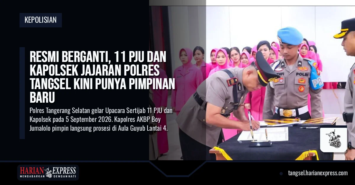 Resmi Berganti, 11 PJU dan Kapolsek Jajaran Polres Tangsel Kini Punya Pimpinan Baru