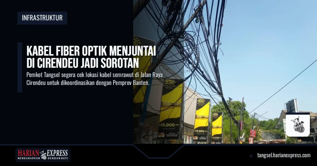 Kabel Fiber Optik Menjuntai di Cirendeu Jadi Sorotan
