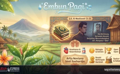 Embun Pagi: Menjaga Hati dari Angkuh dan Merawat Jiwa dengan Syukur Embun Pagi: Menjaga Hati dari Angkuh dan Merawat Jiwa dengan Syukur