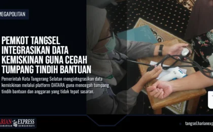 Pemkot Tangsel Integrasikan Data Kemiskinan Guna Cegah Tumpang Tindih Bantuan