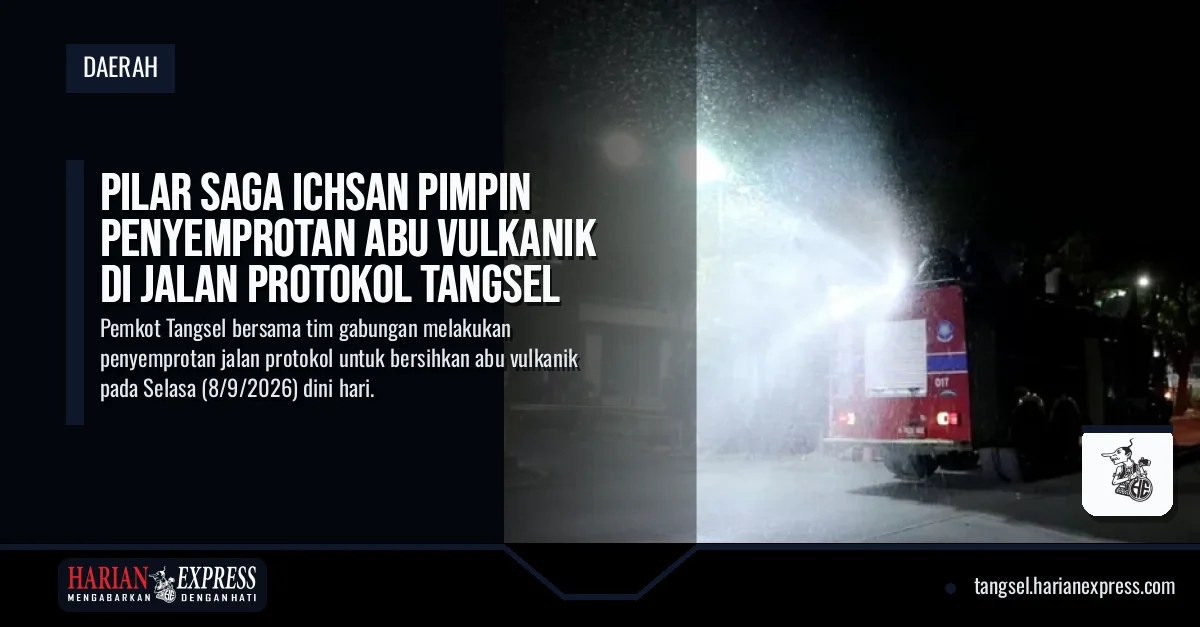 Pilar Saga Ichsan Pimpin Penyemprotan Abu Vulkanik di Jalan Protokol Tangsel