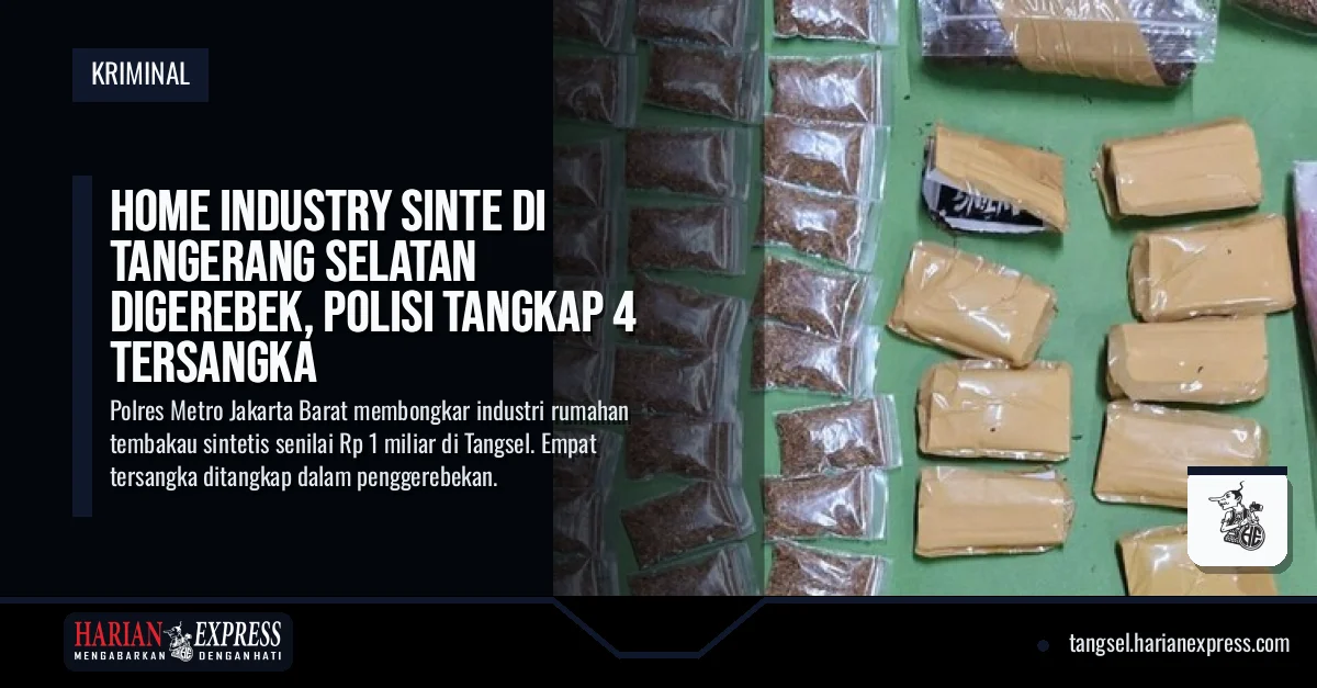 Home Industry Sinte di Tangerang Selatan Digerebek, Polisi Tangkap 4 Tersangka