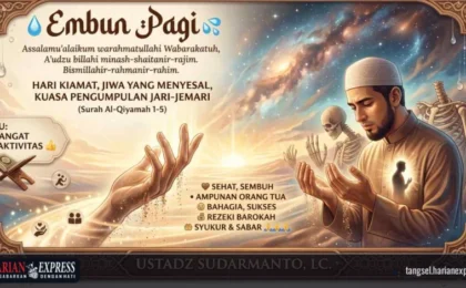 Embun Pagi: Sumpah Hari Kiamat dan Jiwa yang Menyesal