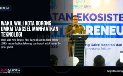 Wakil Wali Kota Dorong UMKM Tangsel Manfaatkan Teknologi