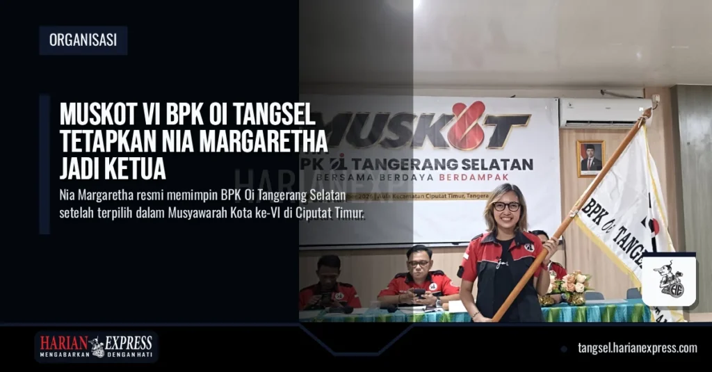Muskot VI BPK Oi Tangsel Tetapkan Nia Margaretha Jadi Ketua